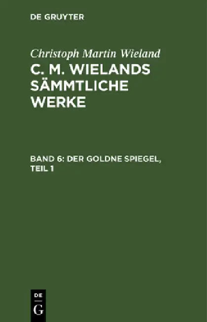 Buy Der Goldne Spiegel, Teil 1 (English, Christoph Martin Wieland) — BookShops.in