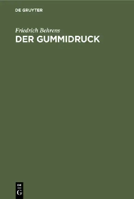 Buy Der Gummidruck (English, Friedrich Behrens) — BookShops.in