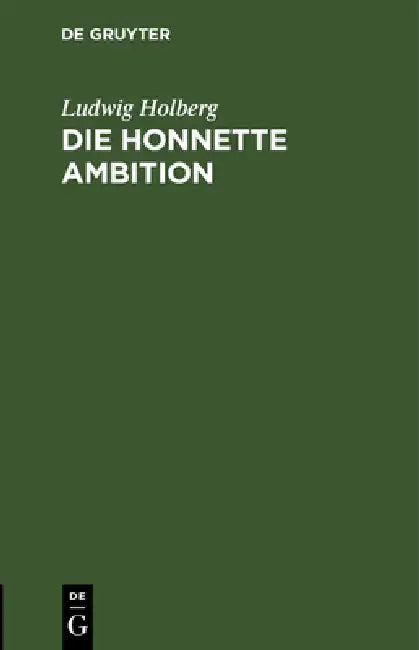 Buy Die Honnette Ambition (English, Ludwig Holberg) — BookShops.in
