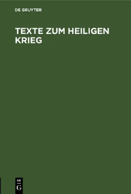 Texte Zum Heiligen Krieg (English, No Contributor)