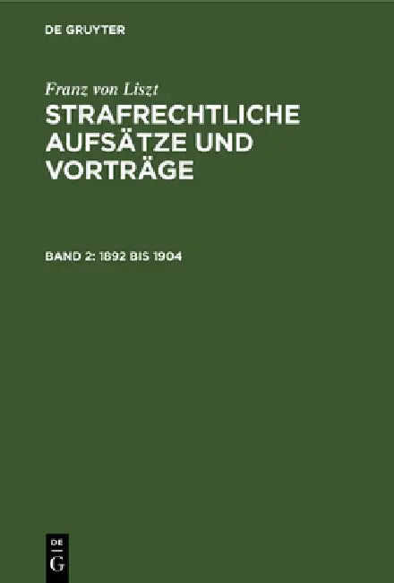 1892 Bis 1904 (English, Franz Von Liszt)