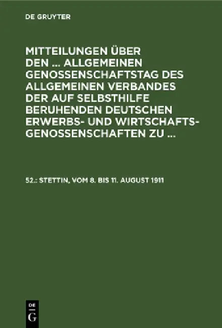 Buy Stettin, Vom 8. Bis 11. August 1911 (English, Allgemeiner Verband Der Auf Selbsthilfe) — BookShops.in