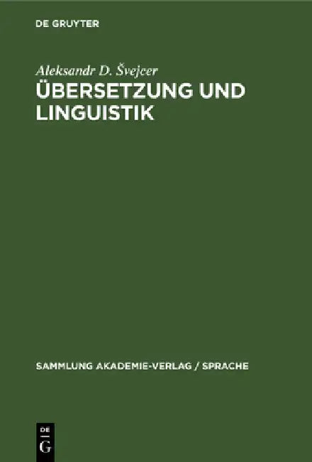 Buy Übersetzung Und Linguistik (English, Aleksandr D. Svejcer | Albrecht Neubert | Brigitta Schrade) — BookShops.in