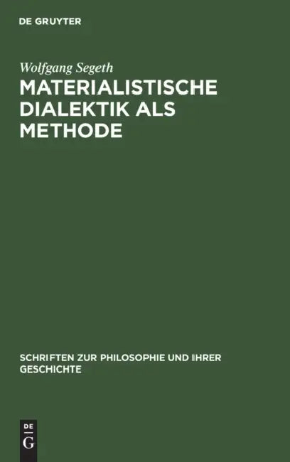 Buy Materialistische Dialektik ALS Methode (English, Wolfgang Segeth) — BookShops.in