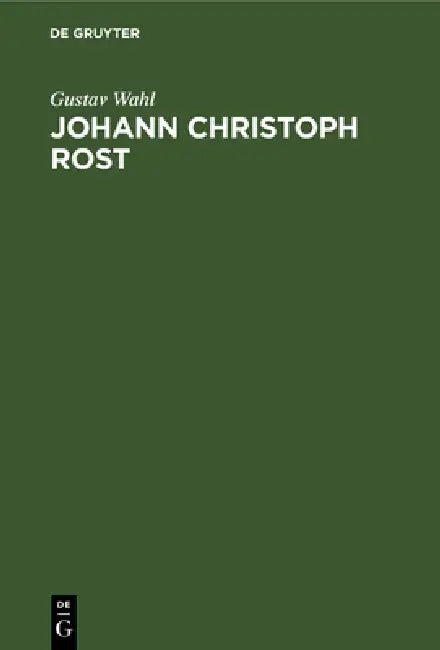 Buy Johann Christoph Rost (English, Gustav Wahl) — BookShops.in