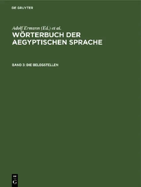 Buy Die Belegstellen (English, Adolf Erman | Hermann Grapow) — BookShops.in