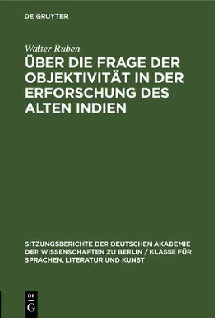 Buy Über Die Frage Der Objektivität in Der Erforschung Des Alten Indien (English, Walter Ruben) — BookShops.in