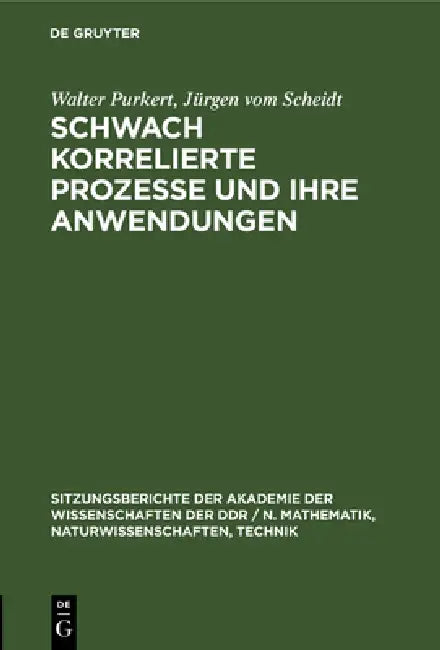 Buy Schwach Korrelierte Prozesse Und Ihre Anwendungen (English, Walter Purkert | Jürgen Vom Scheidt) — BookShops.in