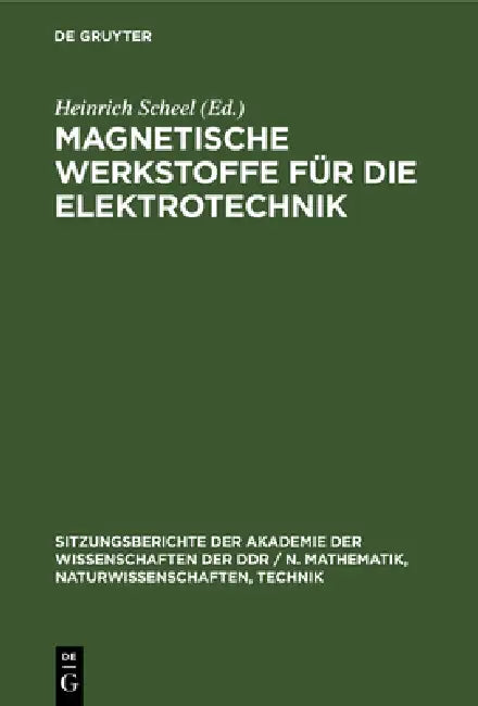 Buy Magnetische Werkstoffe Für Die Elektrotechnik (English, Heinrich Scheel) — BookShops.in