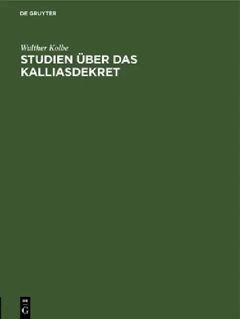 Buy Studien Über Das Kalliasdekret (English, Walther Kolbe) — BookShops.in