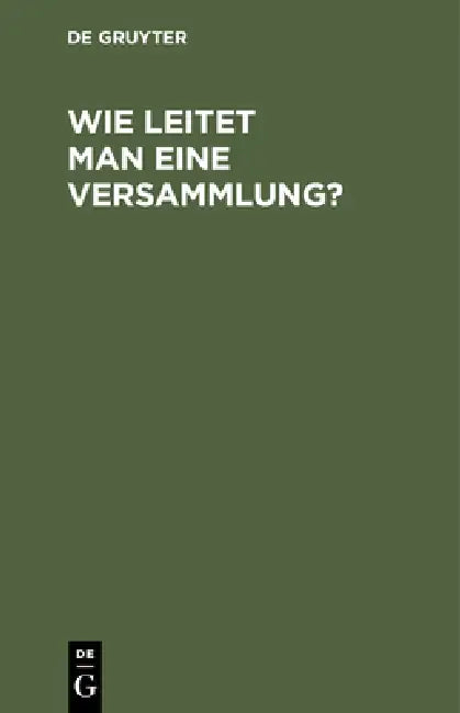 Buy Wie Leitet Man Eine Versammlung? (English, No Contributor) — BookShops.in