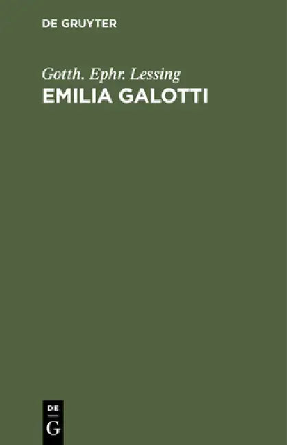Emilia Galotti (English, Gotth Ephr Lessing)