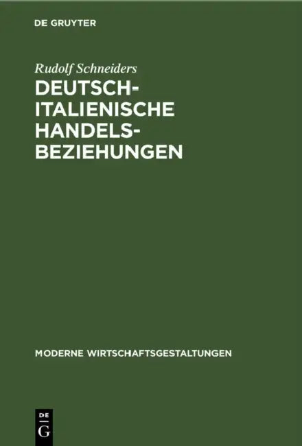 Buy Deutsch-Italienische Handelsbeziehungen (English, Rudolf Schneiders) — BookShops.in