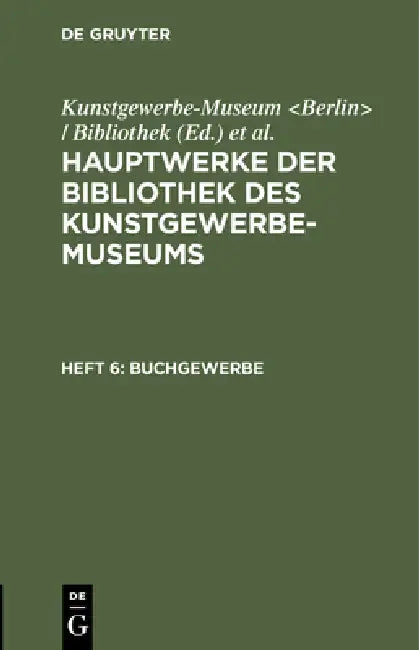 Buy Buchgewerbe (English, Kunstgewerbe-Museum | Königliche Museen) — BookShops.in