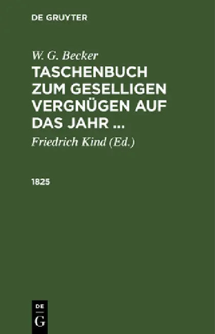 1825 (English, Friedrich Kind | W. G. Becker)