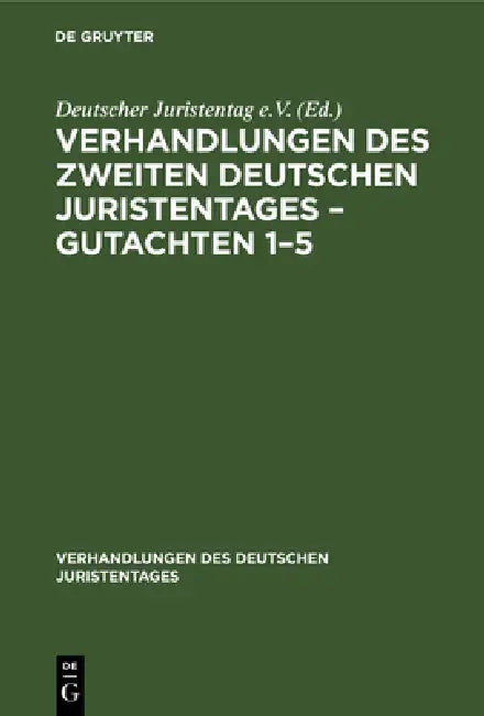Buy Verhandlungen Des Zweiten Deutschen Juristentages - Gutachten 1-5 (English, No Contributor) — BookShops.in