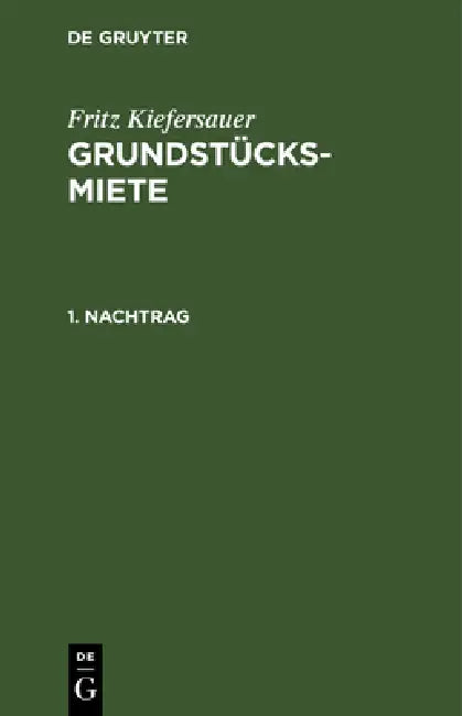 Buy Nachtrag 1. by Fritz Kiefersauer | De Gruyter | German Law Textbook | 4th Edition Paperback | ISBN 9783112513873 — BookShops.in
