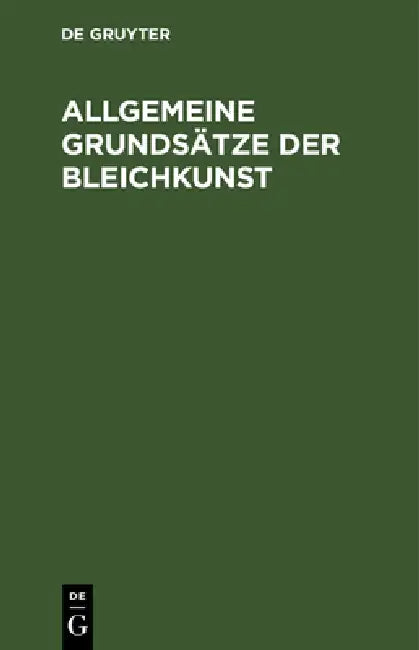 Allgemeine Grundsätze Der Bleichkunst (English, Sigismund Friedrich Hermbstädt)