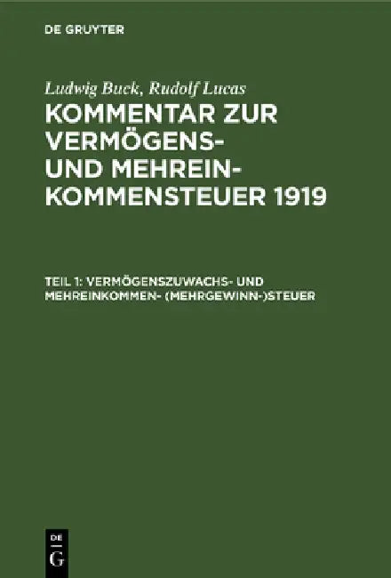 Buy Vermögenszuwachs- Und Mehreinkommen- (Mehrgewinn-)Steuer (English, Ludwig Buck | Rudolf Lucas) — BookShops.in
