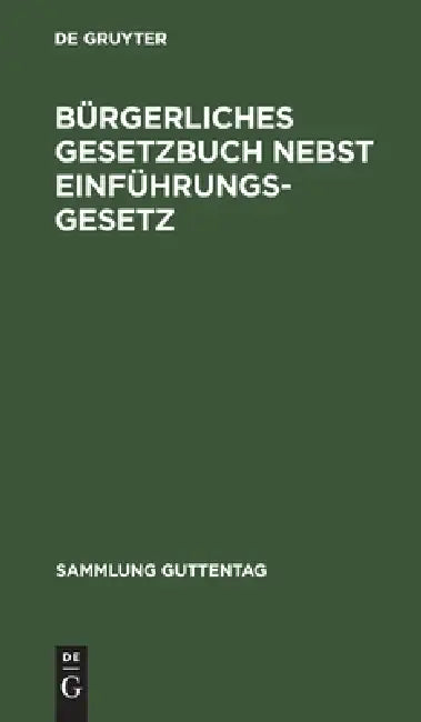 Buy Bürgerliches Gesetzbuch Nebst Einführungsgesetz (English, No Contributor) — BookShops.in