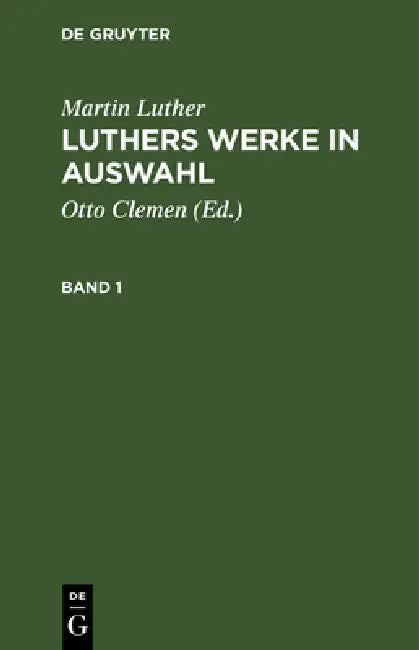 Buy Luthers Werke in Auswahl (English, Otto Clemen | Albert Leitzmann | Martin Luther) — BookShops.in