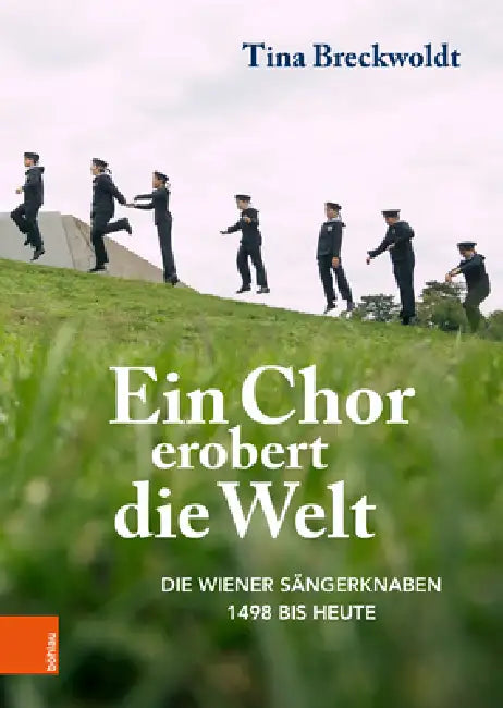 Ein Chor Erobert Die Welt (English, Tina Breckwoldt)