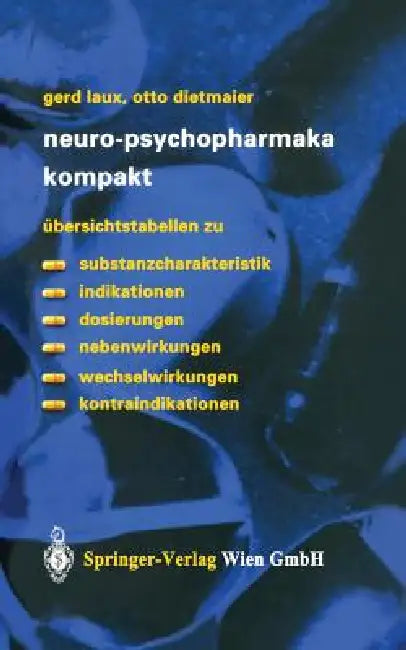 Buy Neuro-Psychopharmaka Kompakt (English, Gerd Laux | P. Riederer | Otto Dietmaier) — BookShops.in