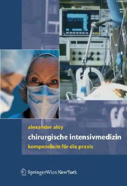 Chirurgische Intensivmedizin (English, Alexander Aloy)