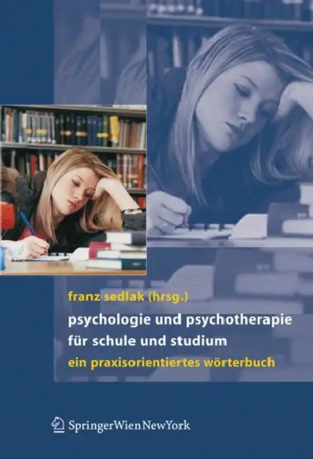 Psychologie Und Psychotherapie Für Schule Und Studium (English, Franz Sedlak)