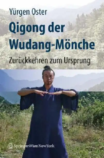 Qigong der Wudang-Mönche (English, Yürgen Oster)