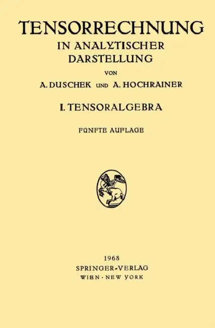 Grundzüge Der Tensorrechnung in Analytischer Darstellung (English, Adalbert Duschek | August Hochrainer)