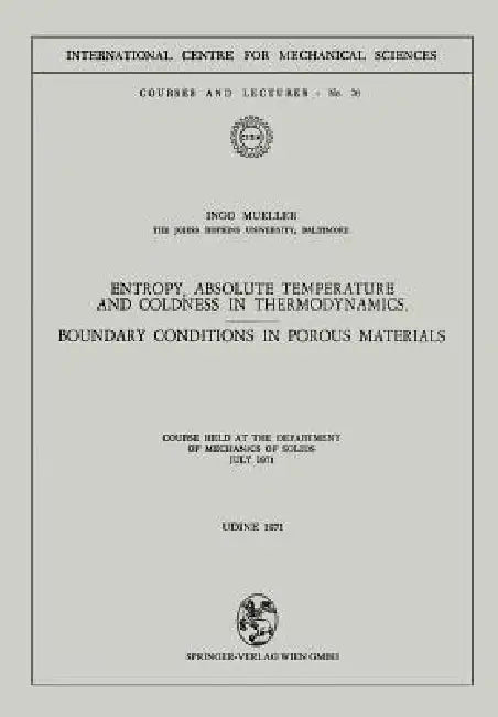 Buy Entropy, Absolute Temperature and Coldness in Thermodynamics (English, Ingo Mueller) — BookShops.in