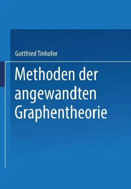 Buy Methoden Der Angewandten Graphentheorie (English, G. Tinhofer) — BookShops.in