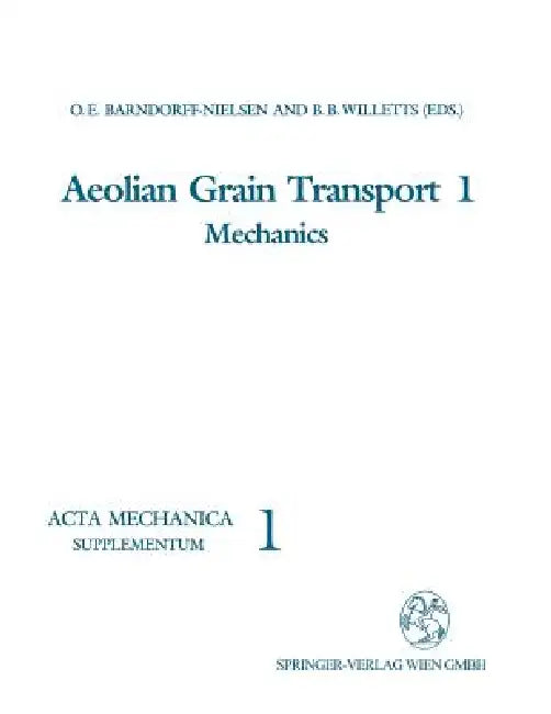 Buy Aeolian Grain Transport 1 (English, Ole E. Barndorff-Nielsen | Brian B. Willetts) — BookShops.in