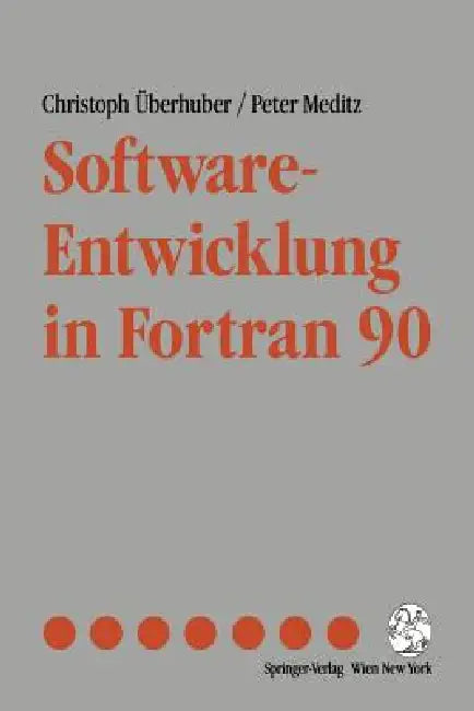 Buy Software-Entwicklung in FORTRAN 90 | by Christoph Überhuber | Peter Meditz | Springer | by Christoph Überhuber | Peter Meditz | Springer | by Christoph Überhuber | Peter Meditz | Springer | by Christoph Überhuber | Peter Meditz | Springer | by Christoph Überhuber | Peter Meditz | Springer | by Christoph Überhuber | Peter Meditz | Springer | by Christoph Überhuber | Peter Meditz | Springer | by Christoph Überhuber | Peter Meditz | Springer | by Christoph Überhuber | Peter Meditz | Springer | by C — BookShops.in