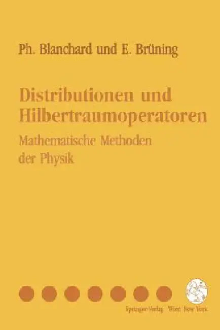 Buy Distributionen Und Hilbertraumoperatoren (English, Philippe Blanchard | Erwin Brüning) — BookShops.in