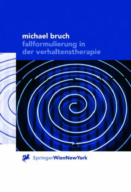 Fallformulierung in Der Verhaltenstherapie (English, G. Gerstner | Michael Bruch)