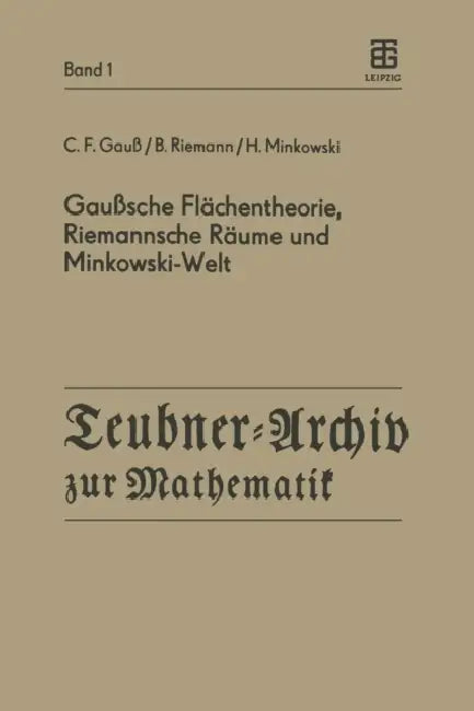 Buy Gaußsche Flächentheorie, Riemannsche Räume Und Minkowski-Welt (English, C. F. Gauß | J. Böhm | B. Riemann) — BookShops.in