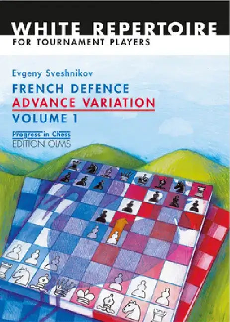 French Defence Advance Vol.1 (English, Evgeny Sveshnikov)