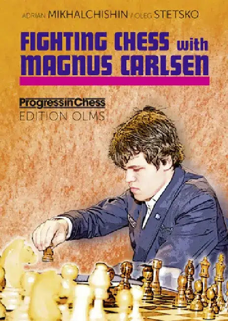 Buy Fighting Chess with Magnus Carlsen (English, Adrianâ Mikhalchishin | Oleg Stetsko) — BookShops.in