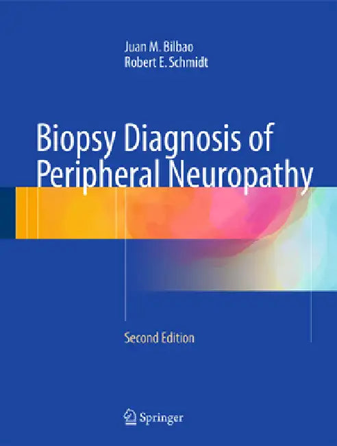 Buy Biopsy Diagnosis of Peripheral Neuropathy (English, Juan M. Bilbao | Robert E. Schmidt) — BookShops.in