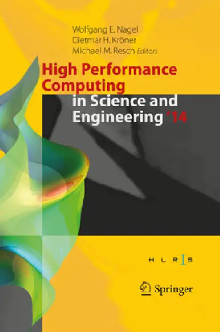 Buy High Performance Computing in Science and Engineering '14 (English, Wolfgang E. Nagel | Dietmar H. Kröner | Michael M. Resch) — BookShops.in