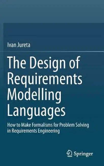 Buy The Design of Requirements Modelling Languages (English, Ivan Jureta) — BookShops.in