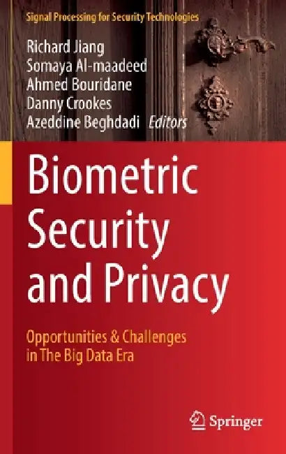 Buy Biometric Security and Privacy (English, Richard Jiang | Somaya Al-Maadeed | Ahmed Bouridane) — BookShops.in