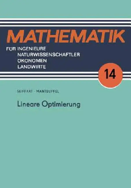 Buy Lineare Optimierung (English, Egon Seiffart | Karl Manteuffel) — BookShops.in