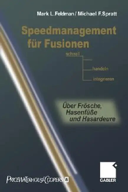 Buy Speedmanagement Für Fusionen (English, Mark L. Feldman | Michael F. Spratt) — BookShops.in