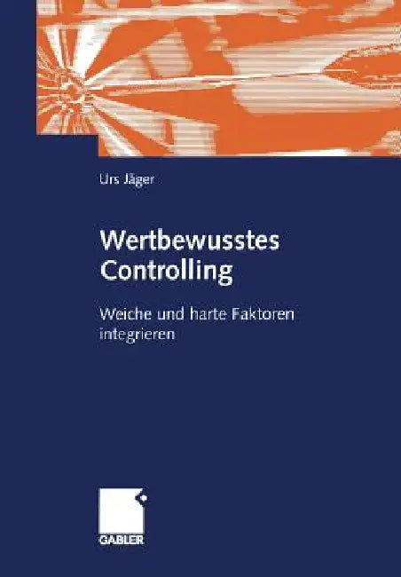 Buy Wertbewusstes Controlling (English, Urs Jäger) — BookShops.in