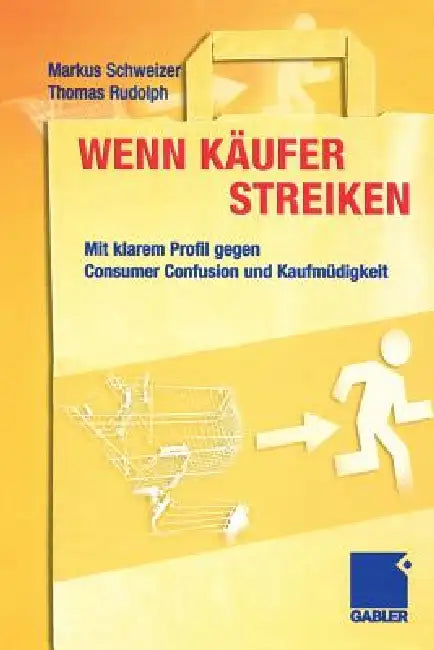 Buy Wenn Käufer Streiken (English, Markus Schweizer | Thomas Rudolph) — BookShops.in