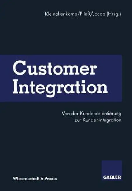 Buy Customer Integration (English, Michael Kleinaltenkamp | Sabine Fliess | Frank Jacob) — BookShops.in