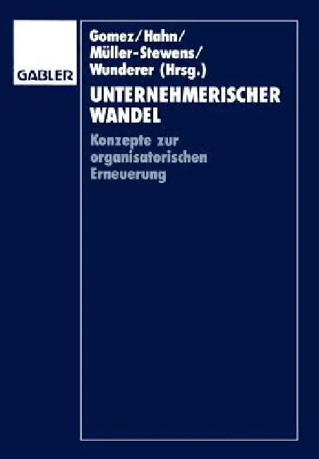 Unternehmerischer Wandel (English, Peter Gomez | Dietger Hahn | Günter Müller-Stewens)